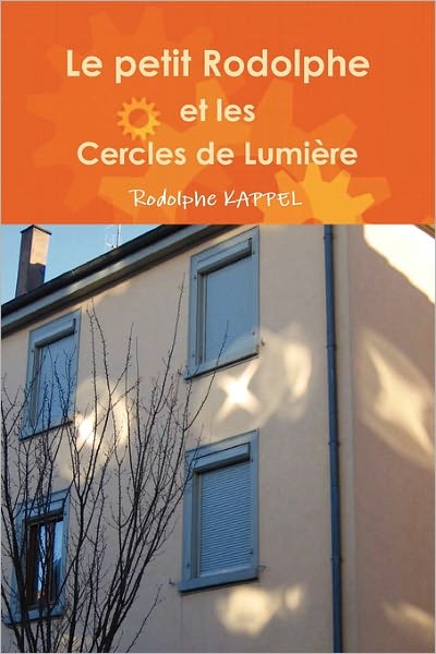 Le Petit Rodolphe Et Les Cercles De Lumi Re