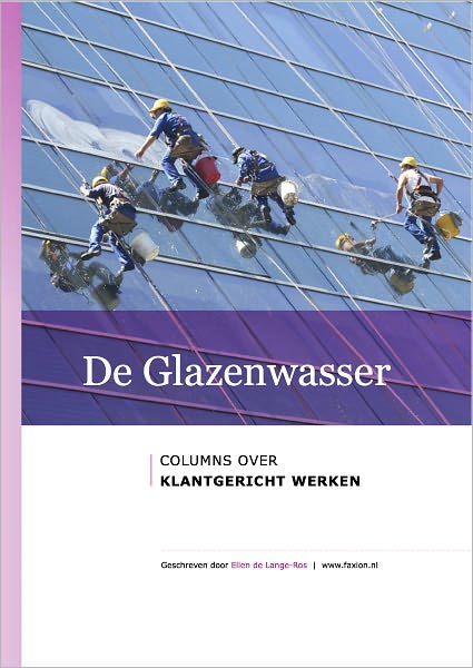 De Glazenwasser: Columns over klantgericht werken