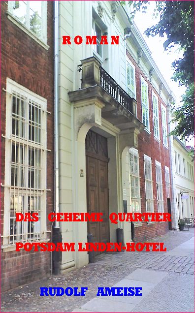 Das geheime Quartier "Lindenhotel" Potsdam