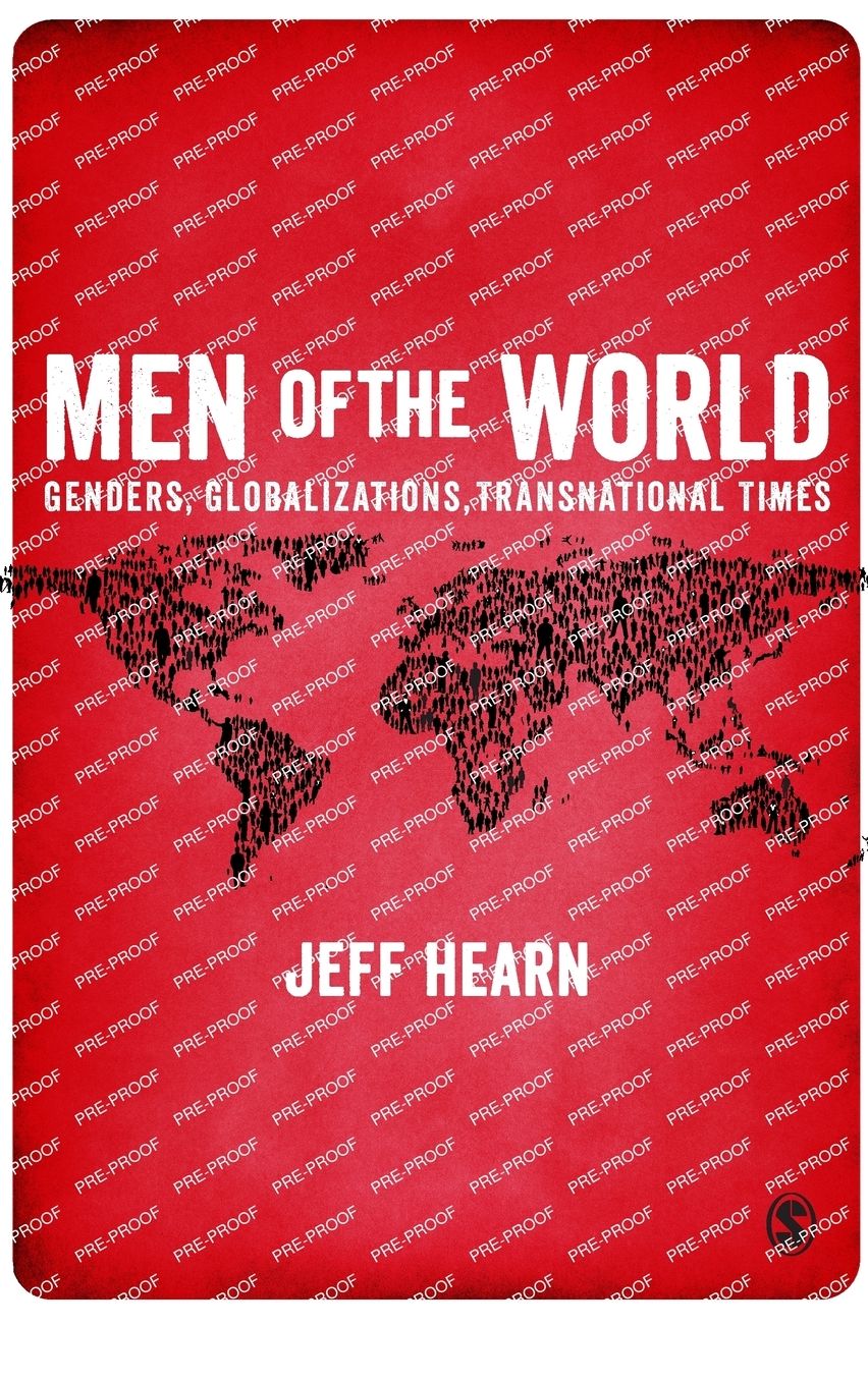 Men of the World: Genders, Globalizations, Transnational Times