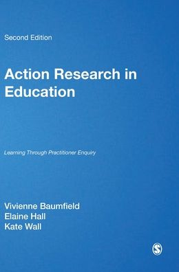 Action Research in Education: Learning Through Practitioner Enquiry