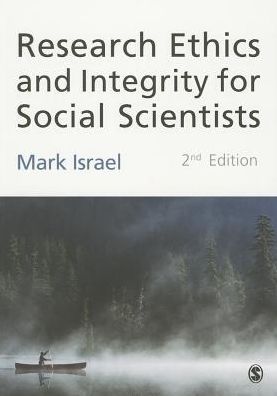 Research Ethics and Integrity for Social Scientists : Beyond Regulatory Compliance