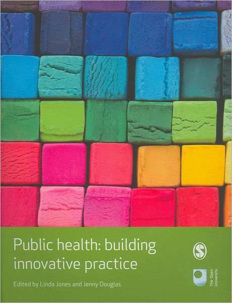 Public Health: Building Innovative Practice