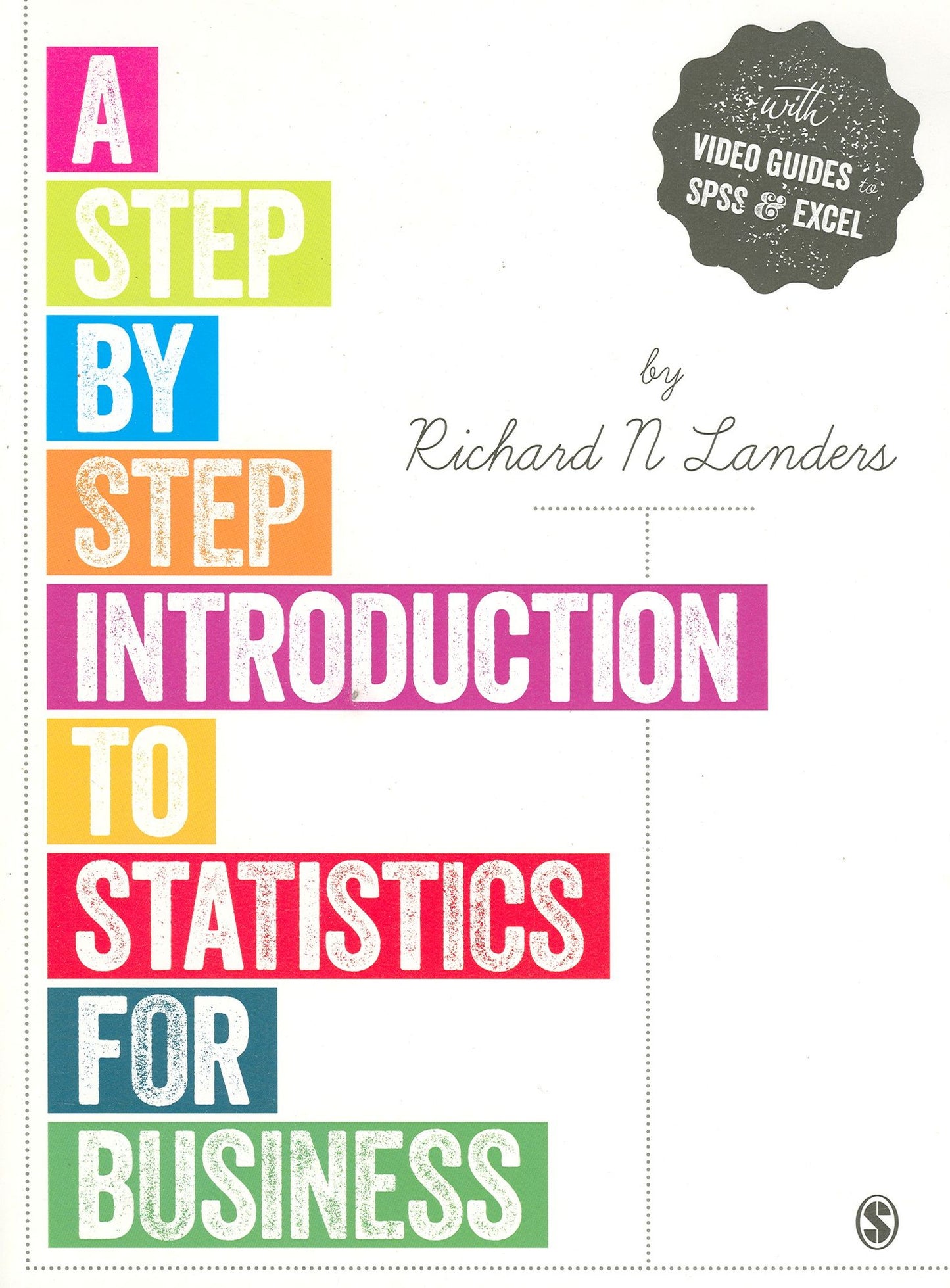A Step-by-Step Introduction to Statistics for Business