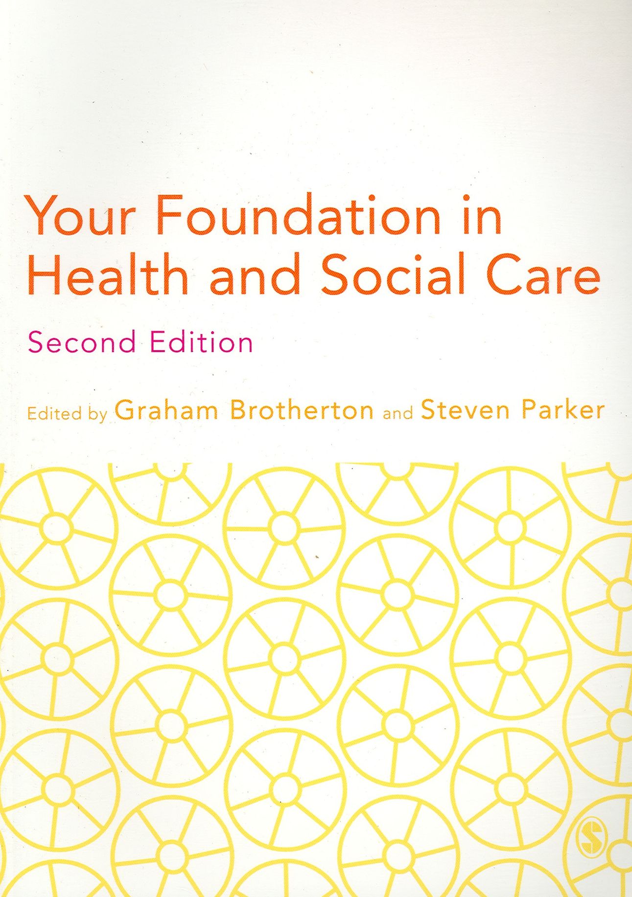 Your Foundation in Health Social Care