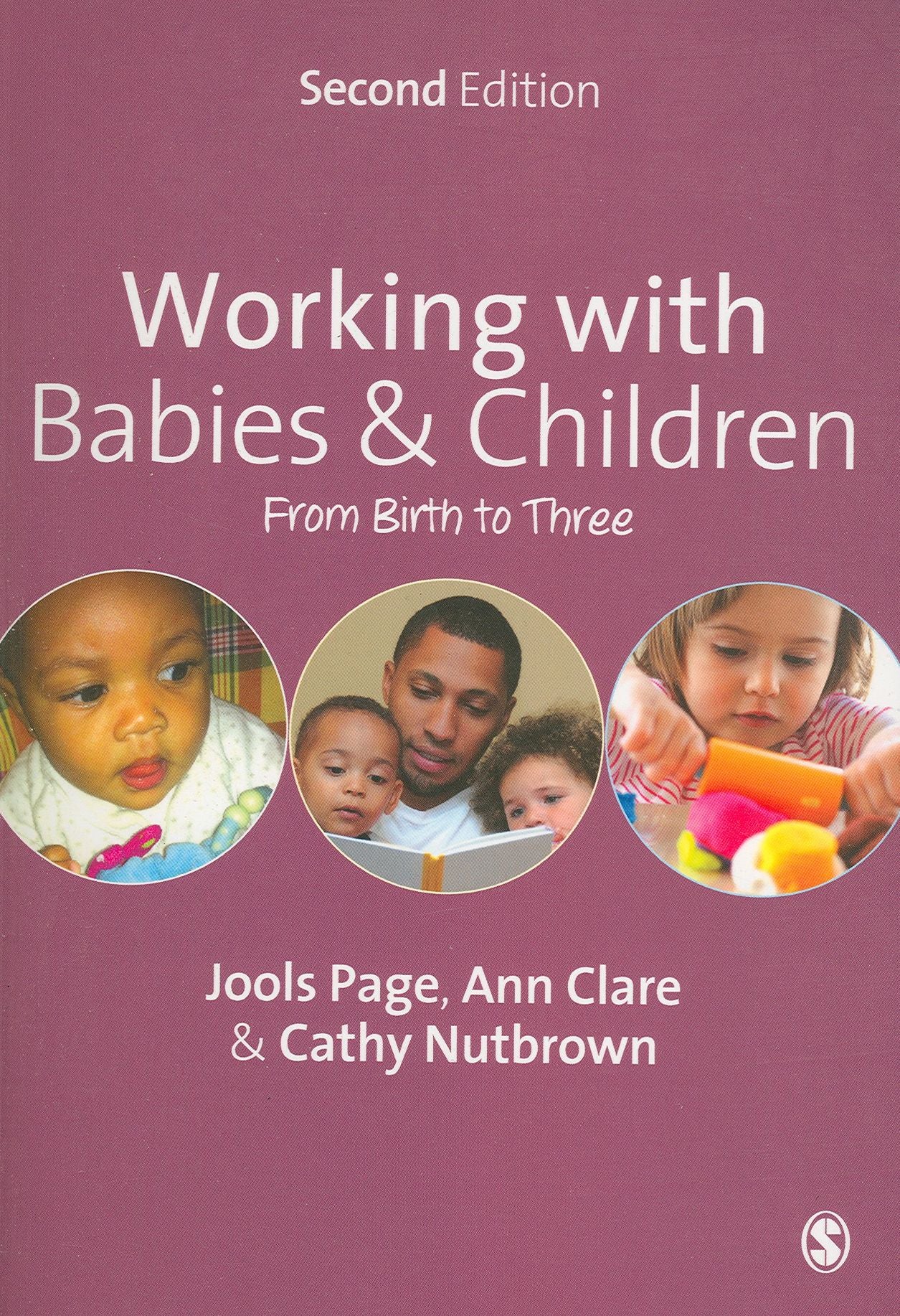 Working with Babies and Children: From Birth to Three