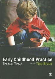 Early Childhood Practice: Froebel today