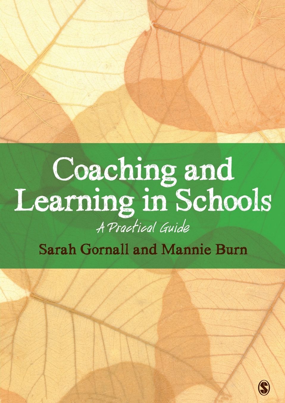 Coaching and Learning in Schools: A Practical Guide