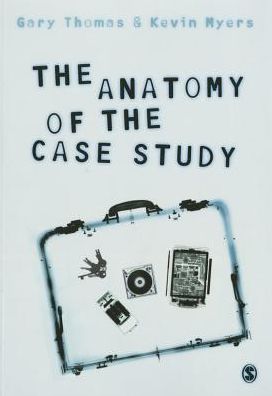The Anatomy of the Case Study