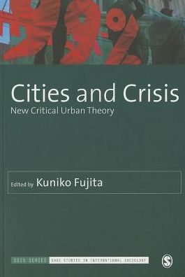 Cities and Crisis: New Critical Urban Theory