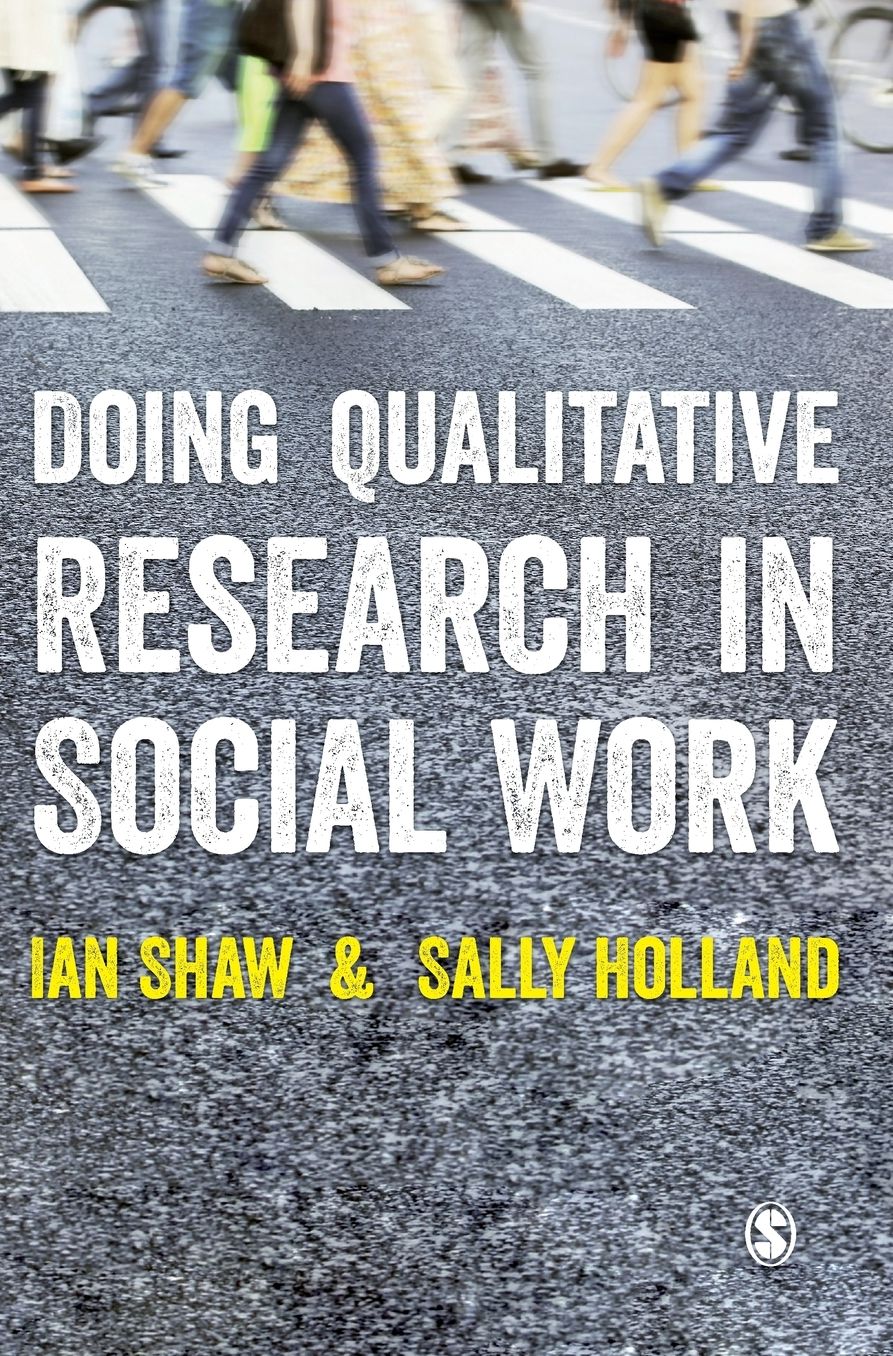 Doing Qualitative Research in Social Work