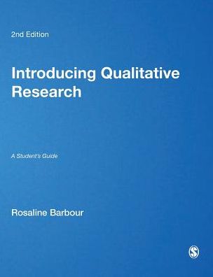Introducing Qualitative Research: A Student's Guide