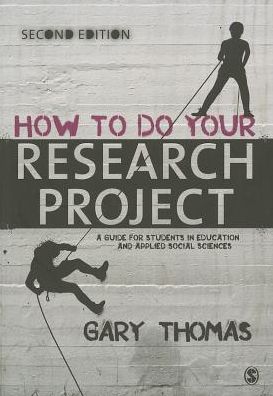 How to Do Your Research Project: A Guide for Students in Education and Applied Social Sciences