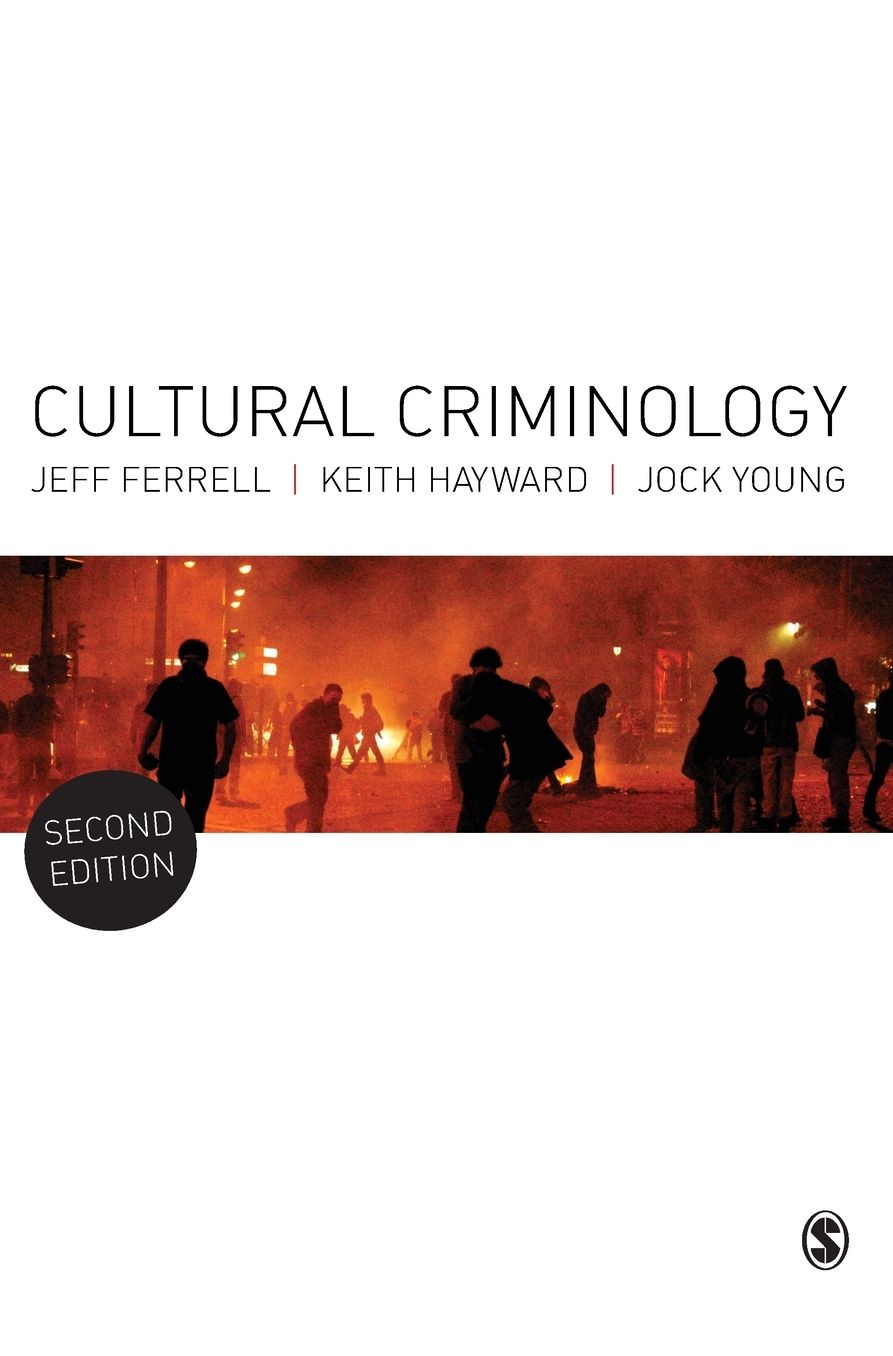Cultural Criminology: An Invitation