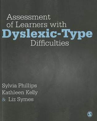 Assessment of Learners with Dyslexic-Type Difficulties