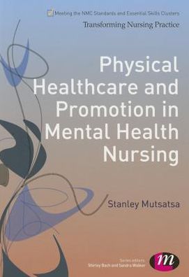 Physical Healthcare and Promotion in Mental Health Nursing