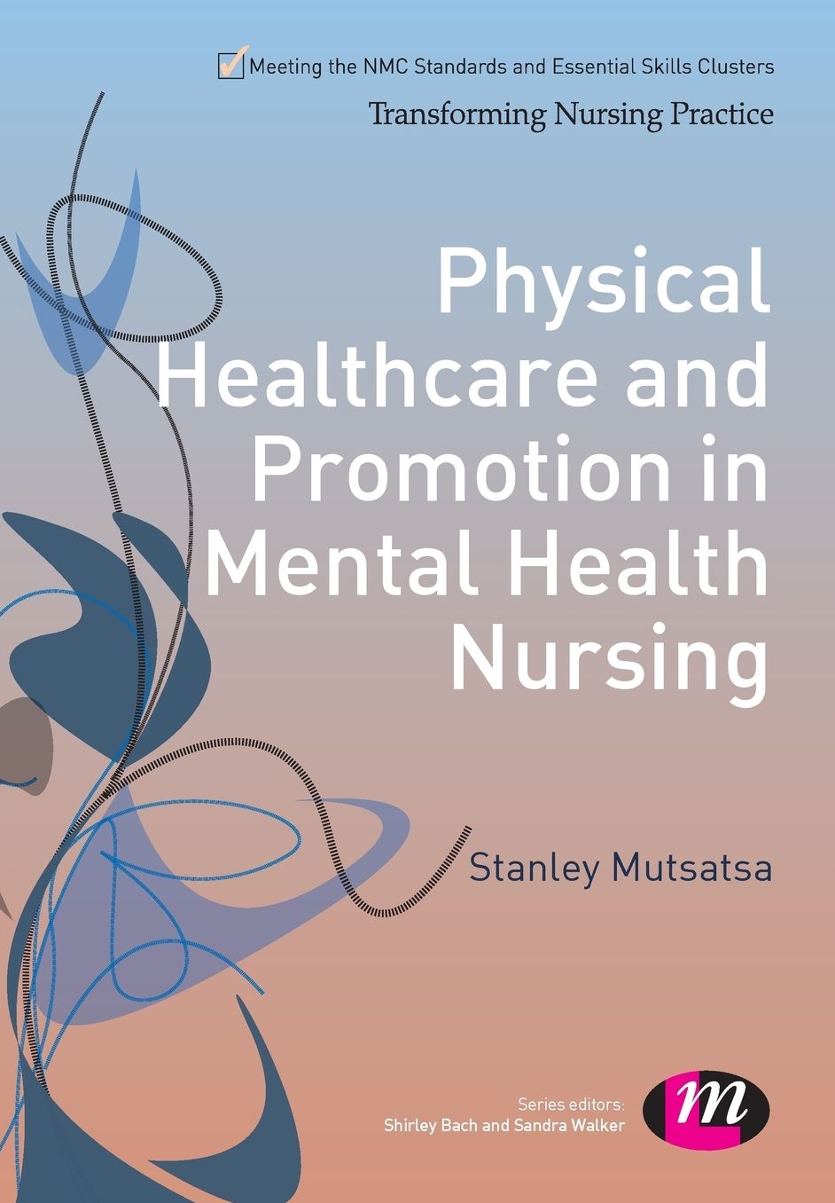 Physical Healthcare and Promotion in Mental Health Nursing