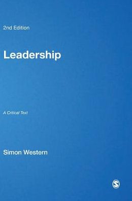 Leadership: A Critial Text