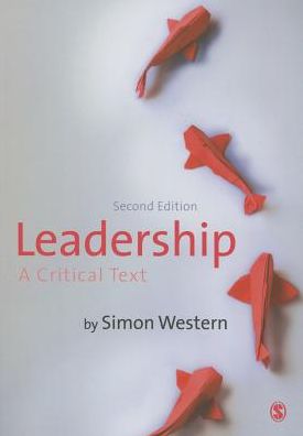 Leadership: A Critical Text