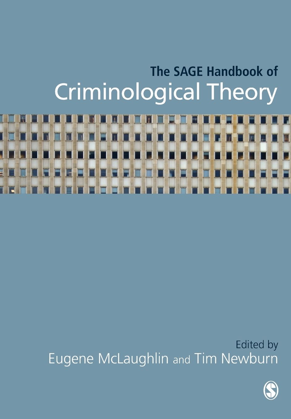 The Sage Handbook of Criminological Theory
