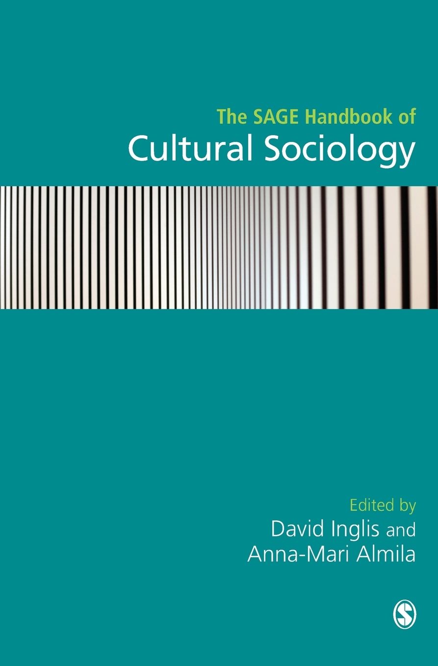 The SAGE Handbook of Cultural Sociology