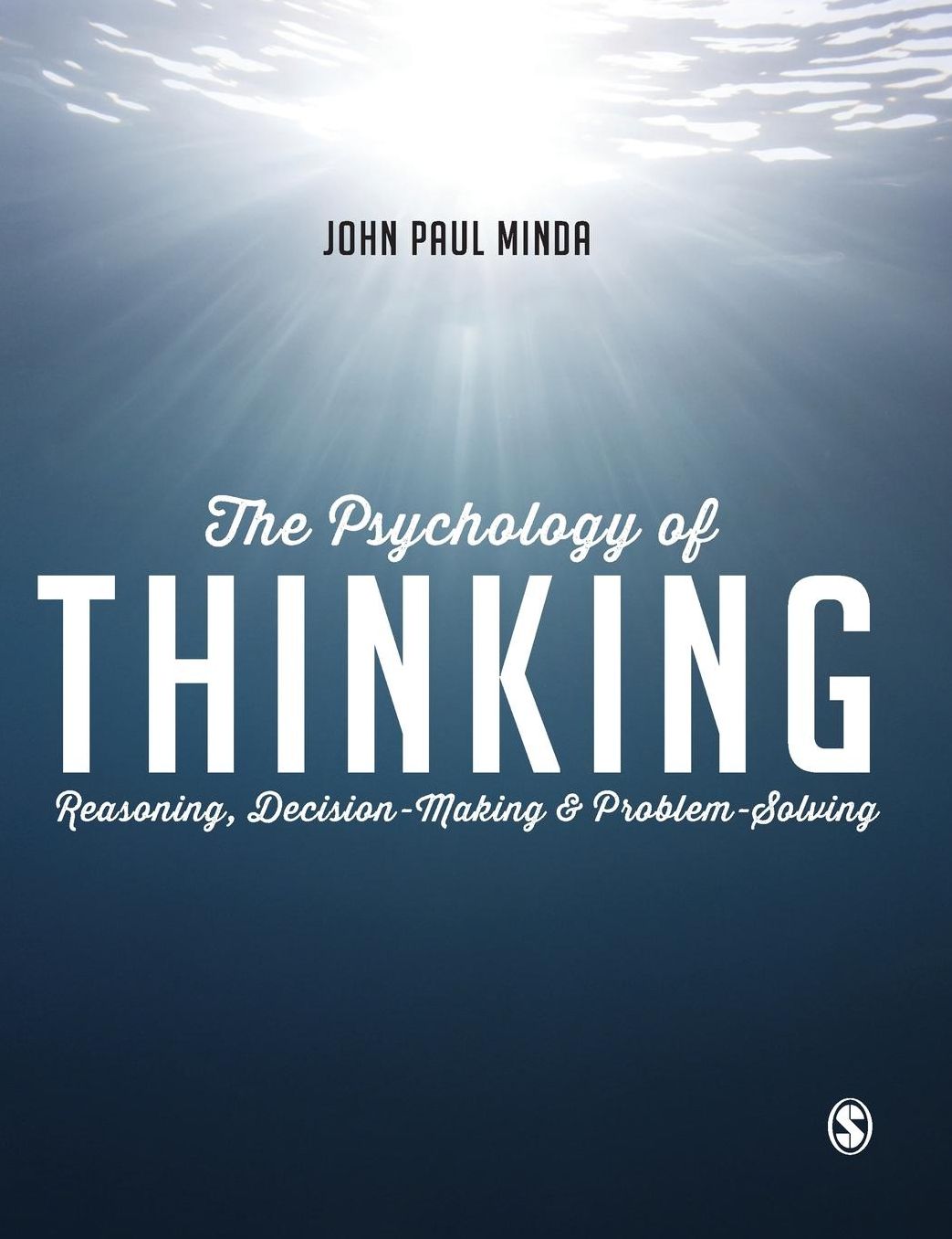 The Psychology of Thinking: Reasoning, Decision-Making and Problem-Solving