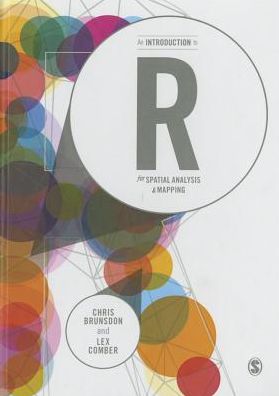 An Introduction to R for Spatial Analysis and Mapping