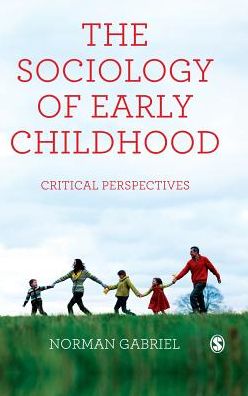 The Sociology of Early Childhood: Critical Perspectives