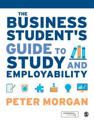 The Business Student's Guide to Study and Employability