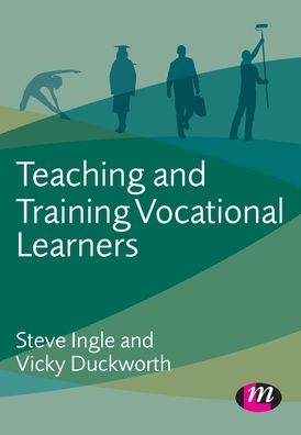 Teaching and Training Vocational Learners