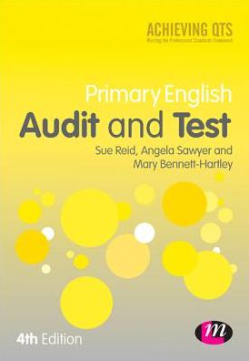 Primary English: Audit and Test: Assessing Your Knowledge and Understanding