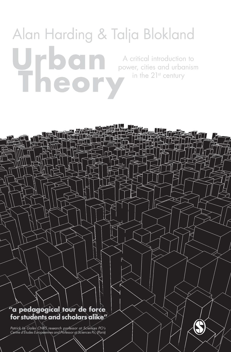 Urban Theory: A critical introduction to power, cities and urbanism in the 21st century