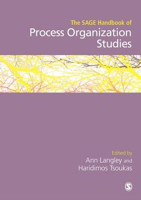 The SAGE Handbook of Process Organization Studies