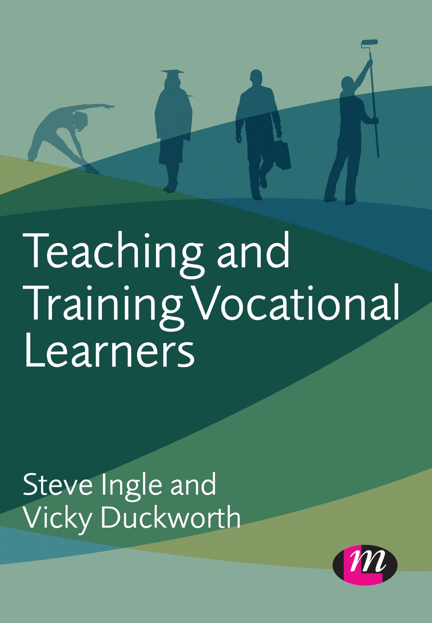 Teaching and Training Vocational Learners