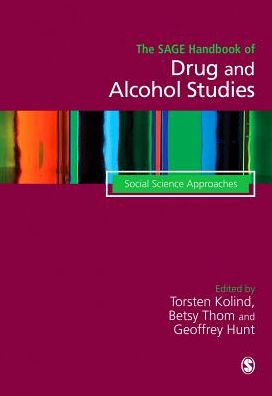 The SAGE Handbook of Drug & Alcohol Studies: Social Science Approaches