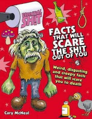 Facts That Will Scare the Shit Out of You