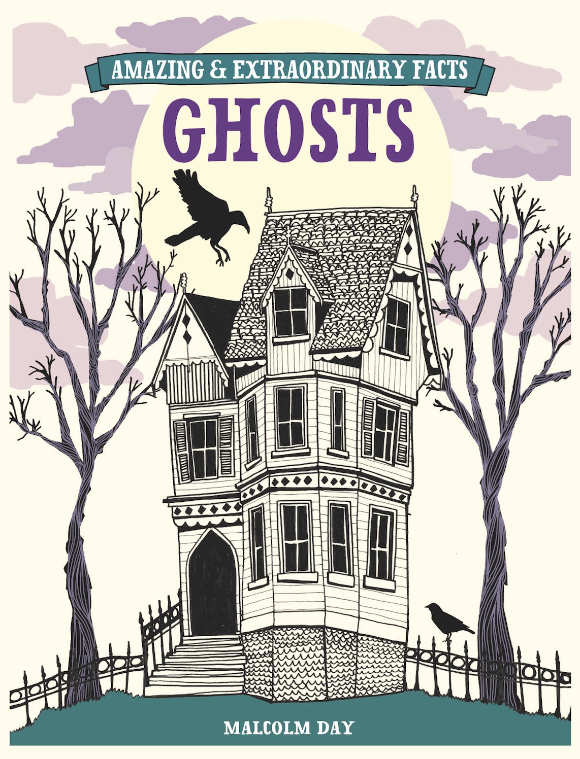 Amazing & Extraordinary Facts - Ghosts