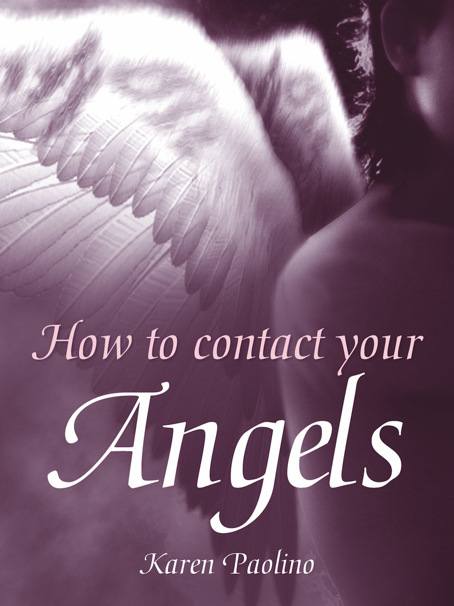 How To Contact Your Angels