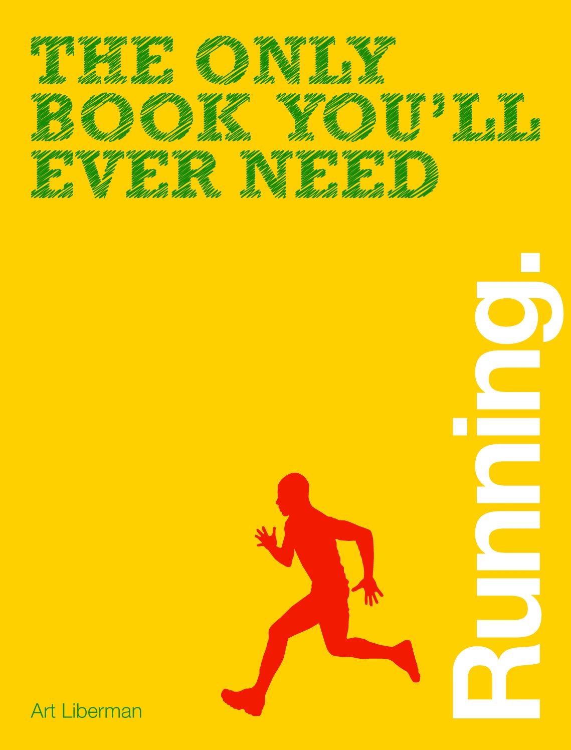 The Only Book You'll Ever Need - Running