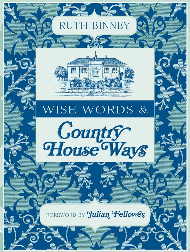 Wise Words & Country House Ways