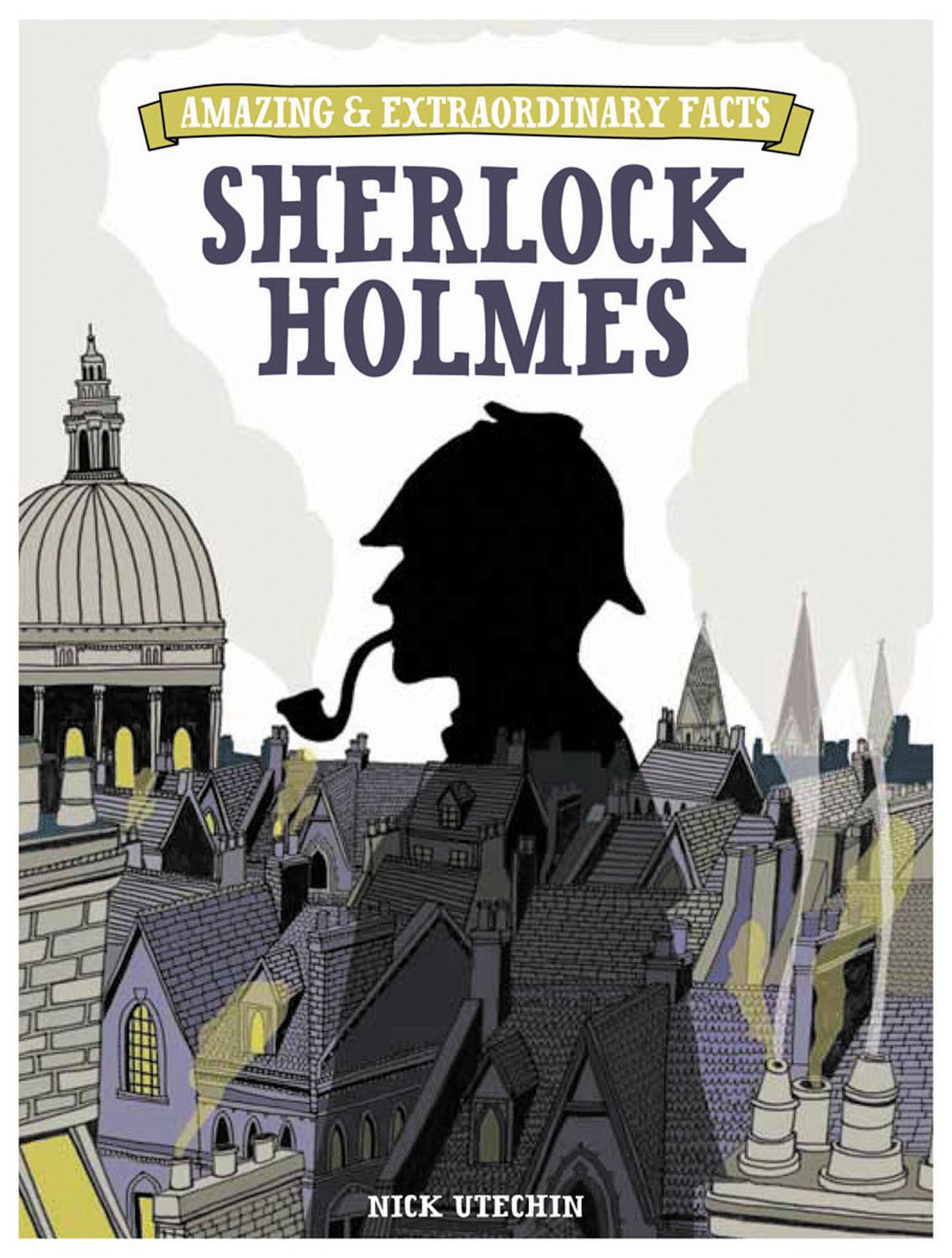 Amazing & Extraordinary Facts - Sherlock Holmes