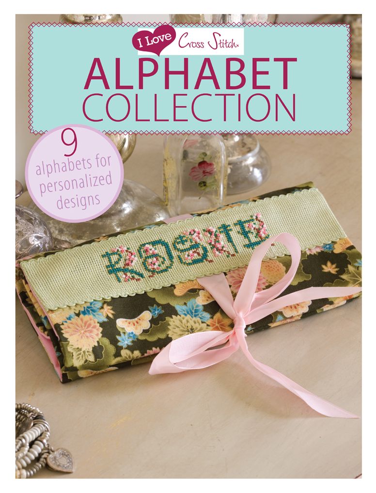 I Love Cross Stitch - Alphabet Collection: 9 Alphabets for personalized designs