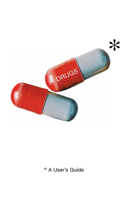 Drugs: A User's Guide