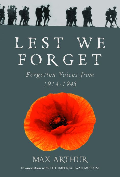 Lest We Forget: Forgotten Voices from 1914-1945