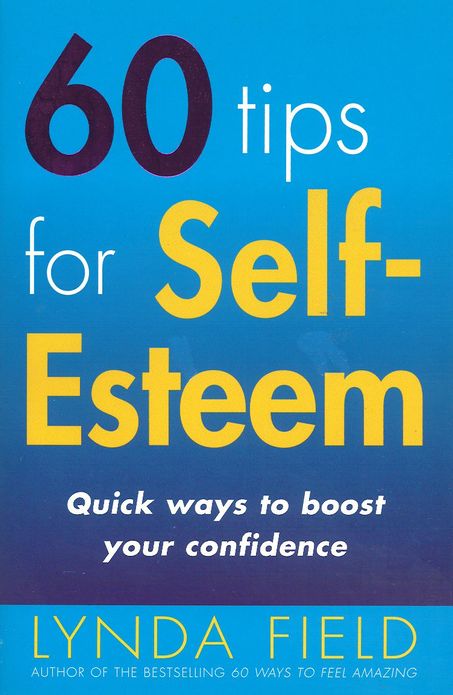 60 Tips For Self Esteem