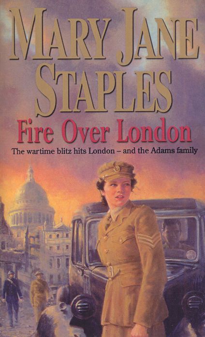 Fire Over London: A Novel of the Adams Family Saga