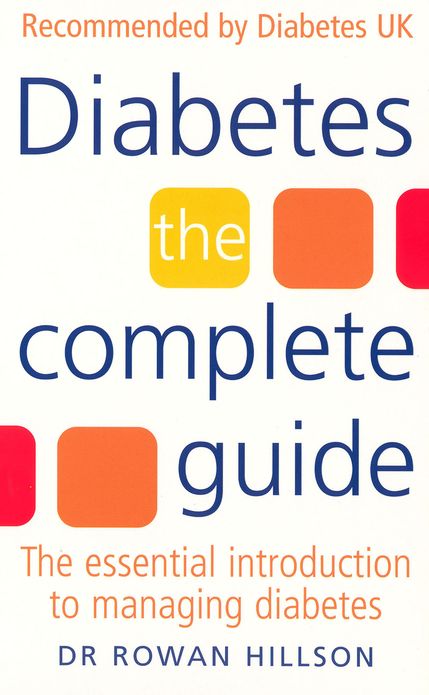 Diabetes: The Complete Guide - The Essential Introduction to Managing Diabetes