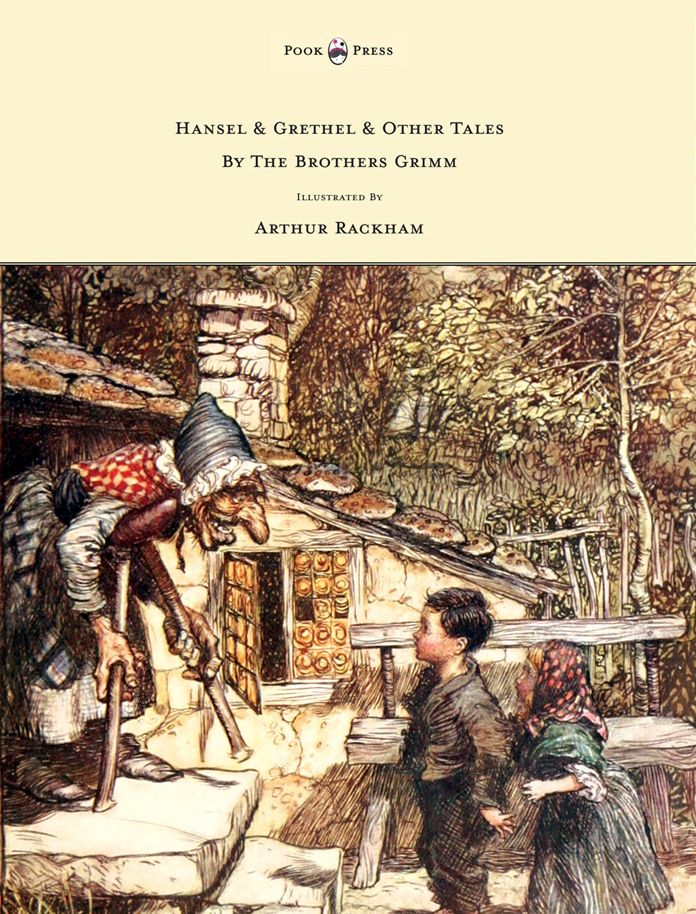 Hansel & Grethel & Other Tales By The Brothers Grimm - Illustrated by Arthur Rackham