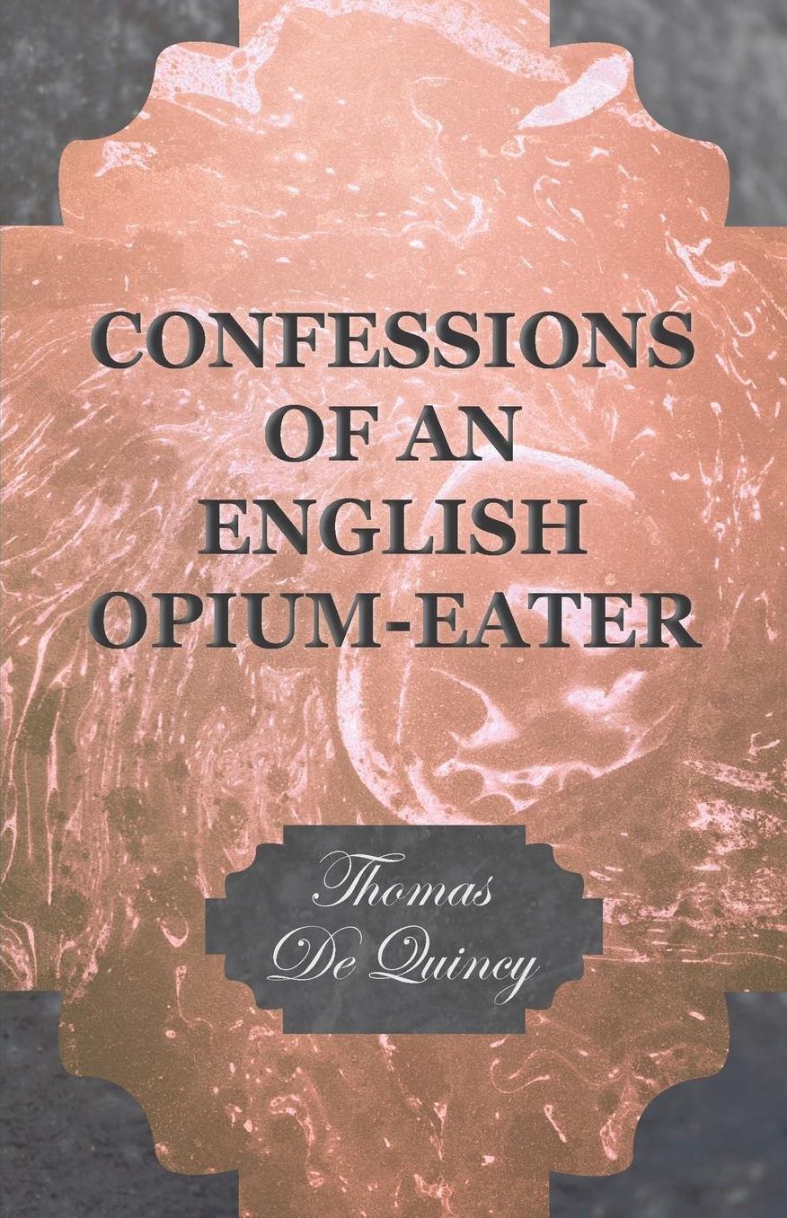 Confessions of an English Opium-Eater