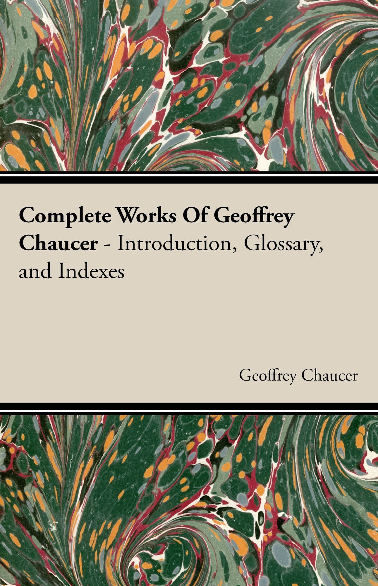 Complete Works Of Geoffrey Chaucer